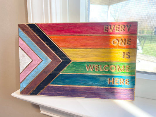 Everyone is Welcome Here Wooden Sign - Solid Oak Hand Painted Progress Pride Flag Sign